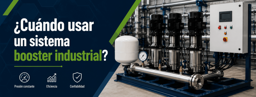 cuando usar un sistema booster industrial