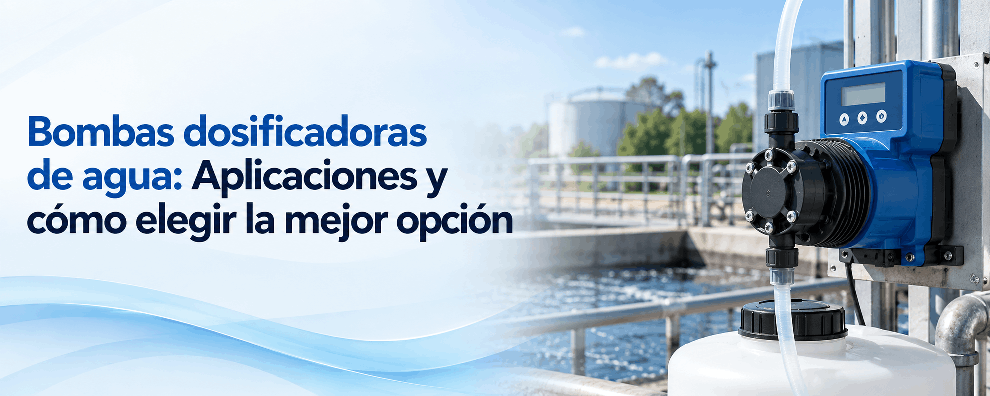 bombas-dosificadoras-de-agua-aplicaciones-y-como-elegir-la-mejor-opcion